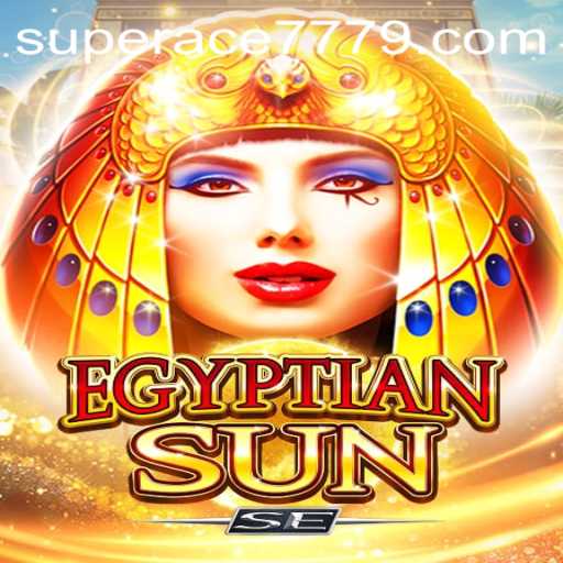 Discover the Thrills of EgyptianSunSE: A Guide to Mastering the Game with SUPERACE777