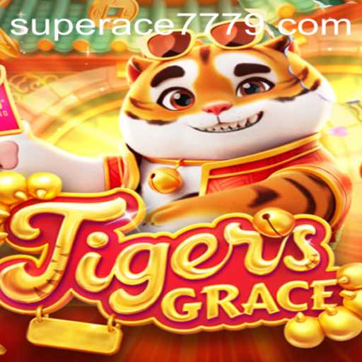 TigersGrace: A Thrilling New Adventure with SUPERACE777